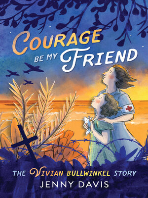 cover image of Courage Be My Friend